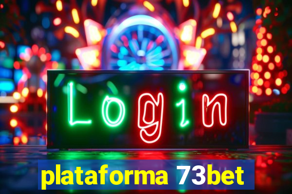 plataforma 73bet